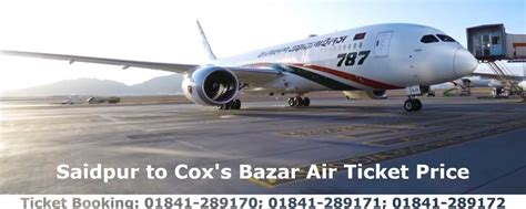 Saidpur To Cox S Bazar Air Ticket Price